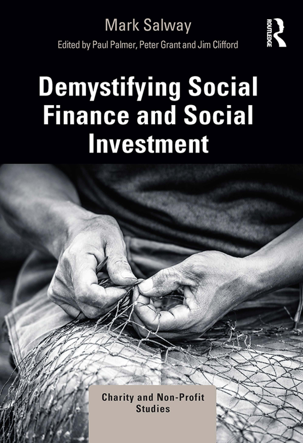 Demystifying Social Finance and Social Investment 1st Edition