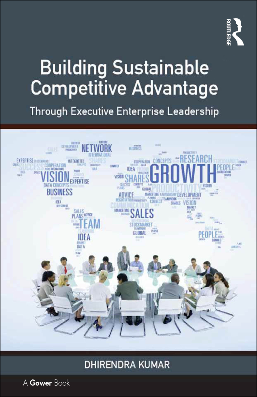Building Sustainable Competitive Advantage Through Executive Enterprise Leadership 1st Edition
