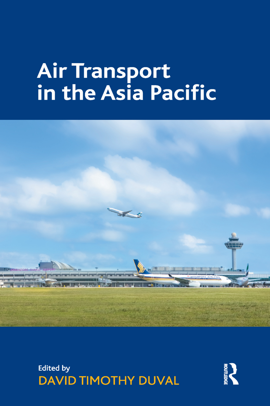 Air Transport in the Asia Pacific 1st Edition