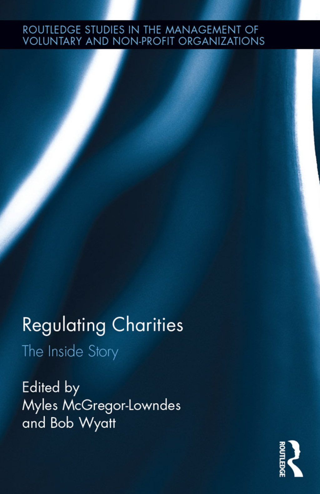 Regulating Charities The Inside Story 1st Edition