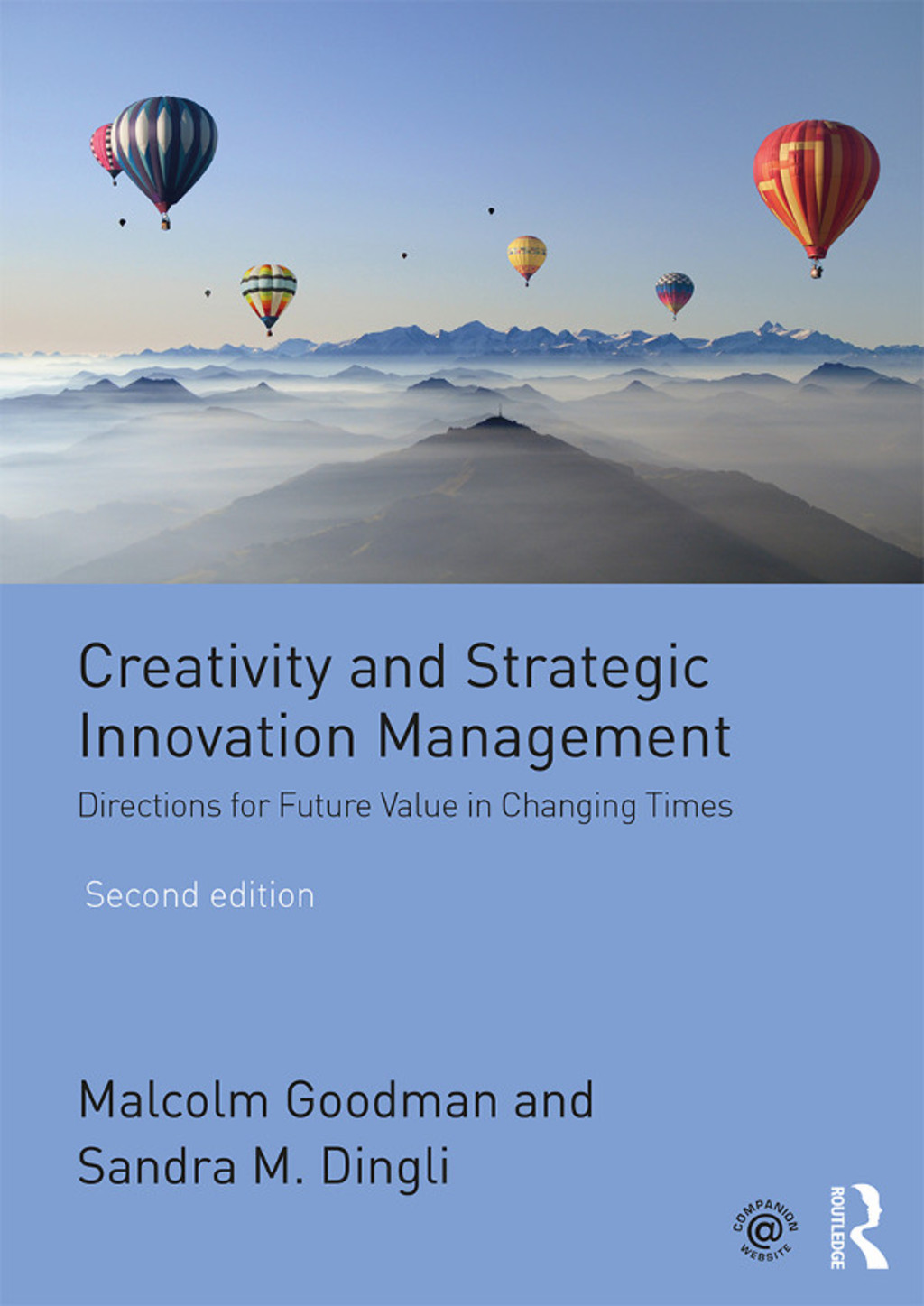 Creativity and Strategic Innovation Management Directions for Future Value in Changing Times 2nd Edition