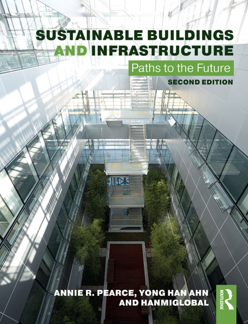 Sustainable Buildings and Infrastructure Paths to the Future 2nd Edition