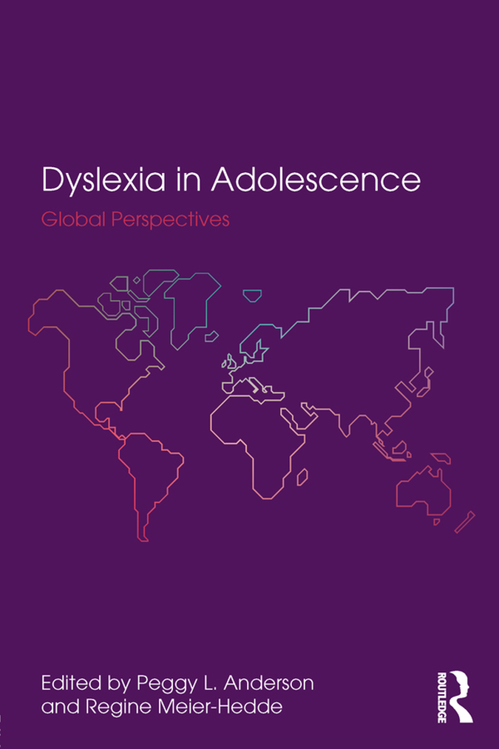 Dyslexia in Adolescence Global Perspectives 1st Edition