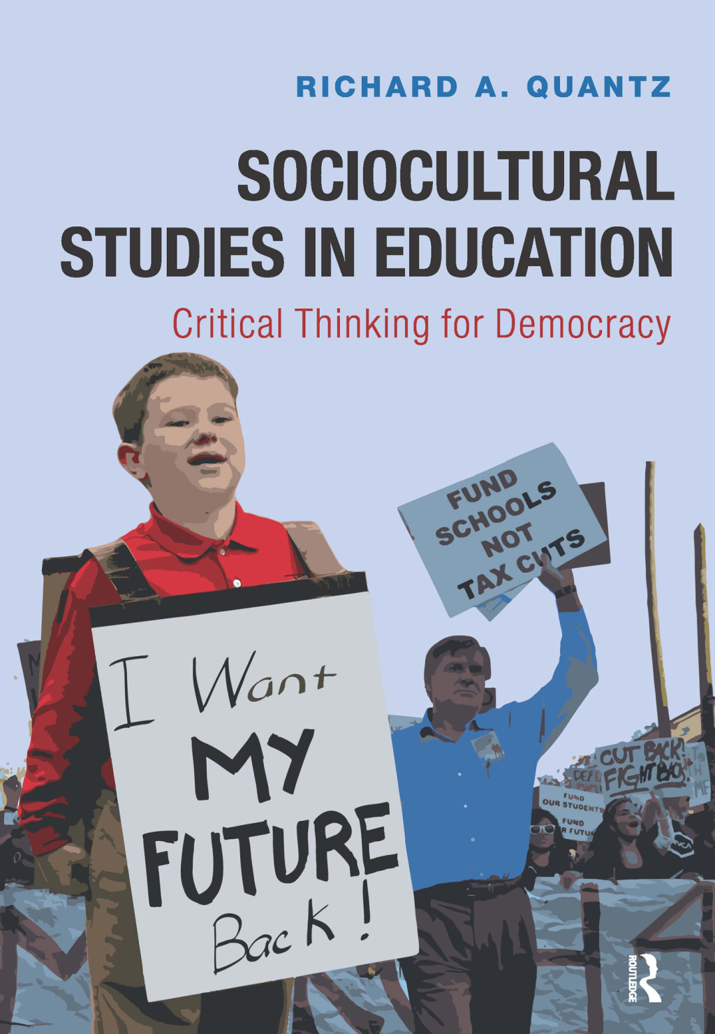 Sociocultural Studies in Education Critical Thinking for Democracy 1st Edition