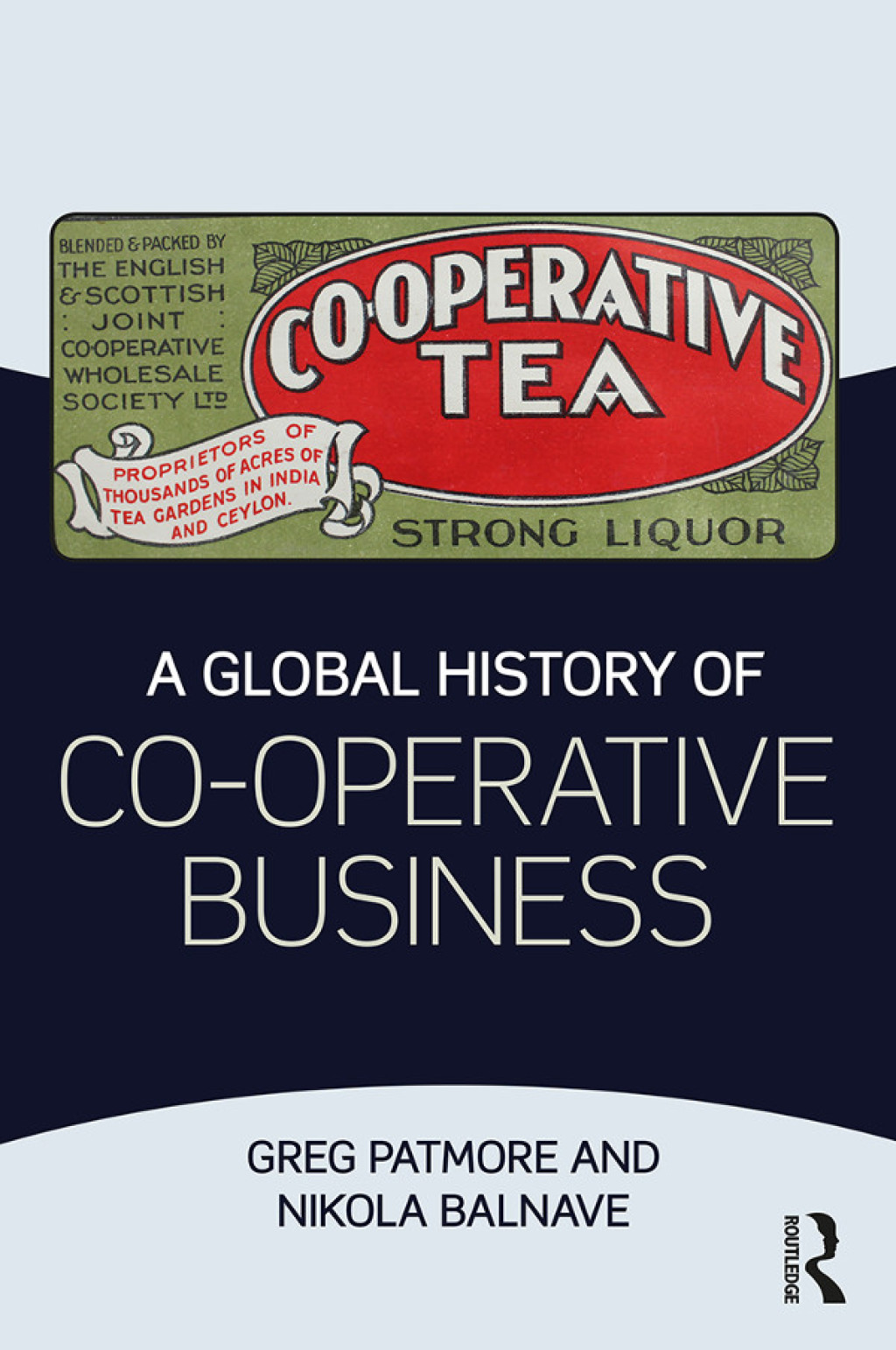 A Global History of Co-operative Business 1st Edition
