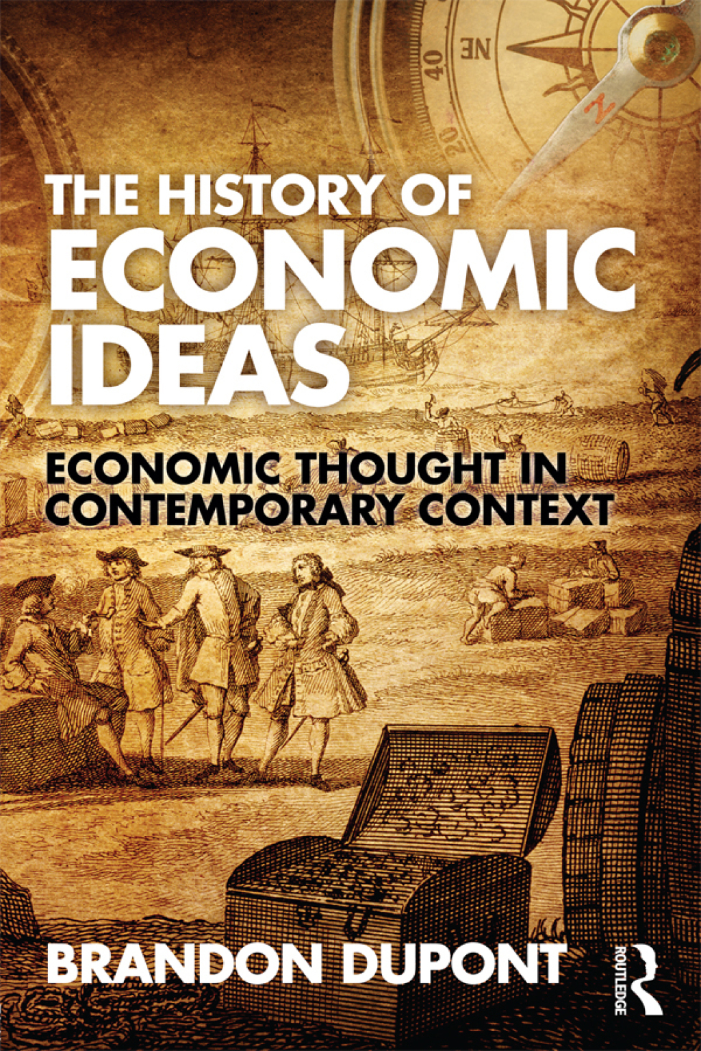 The History of Economic Ideas Economic Thought in Contemporary Context 1st Edition
