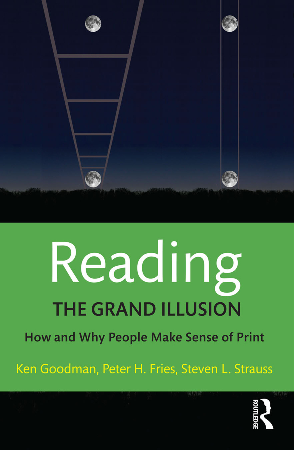 Reading- The Grand Illusion How and Why People Make Sense of Print 1st Edition