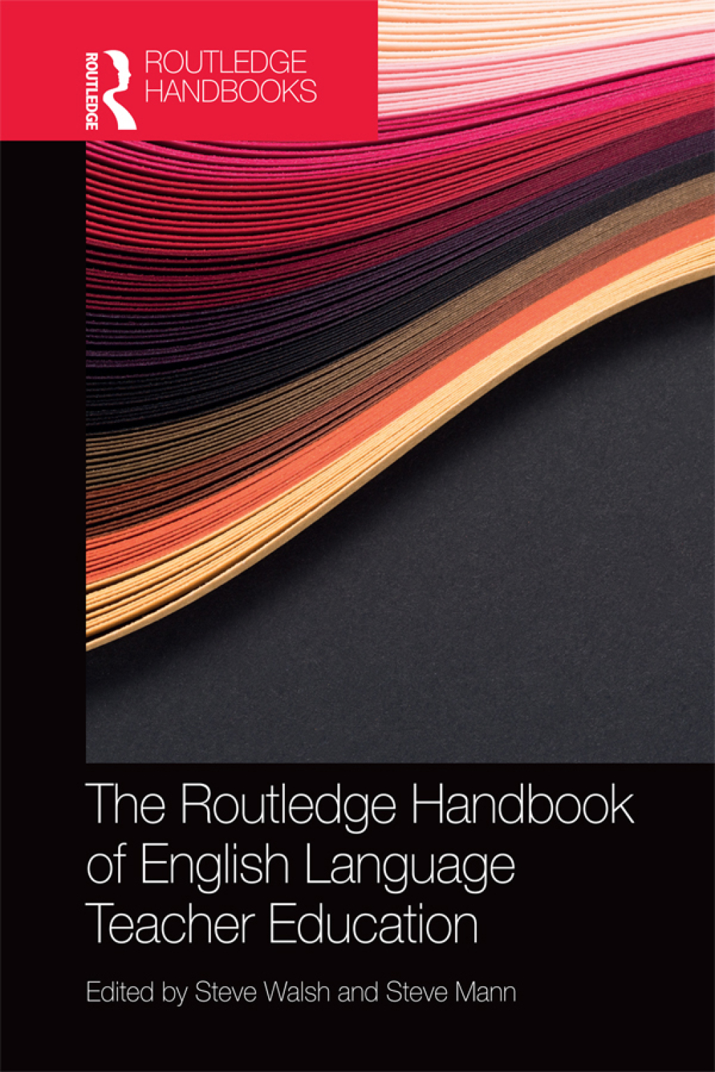 The Routledge Handbook of English Language Teacher Education 1st Edition