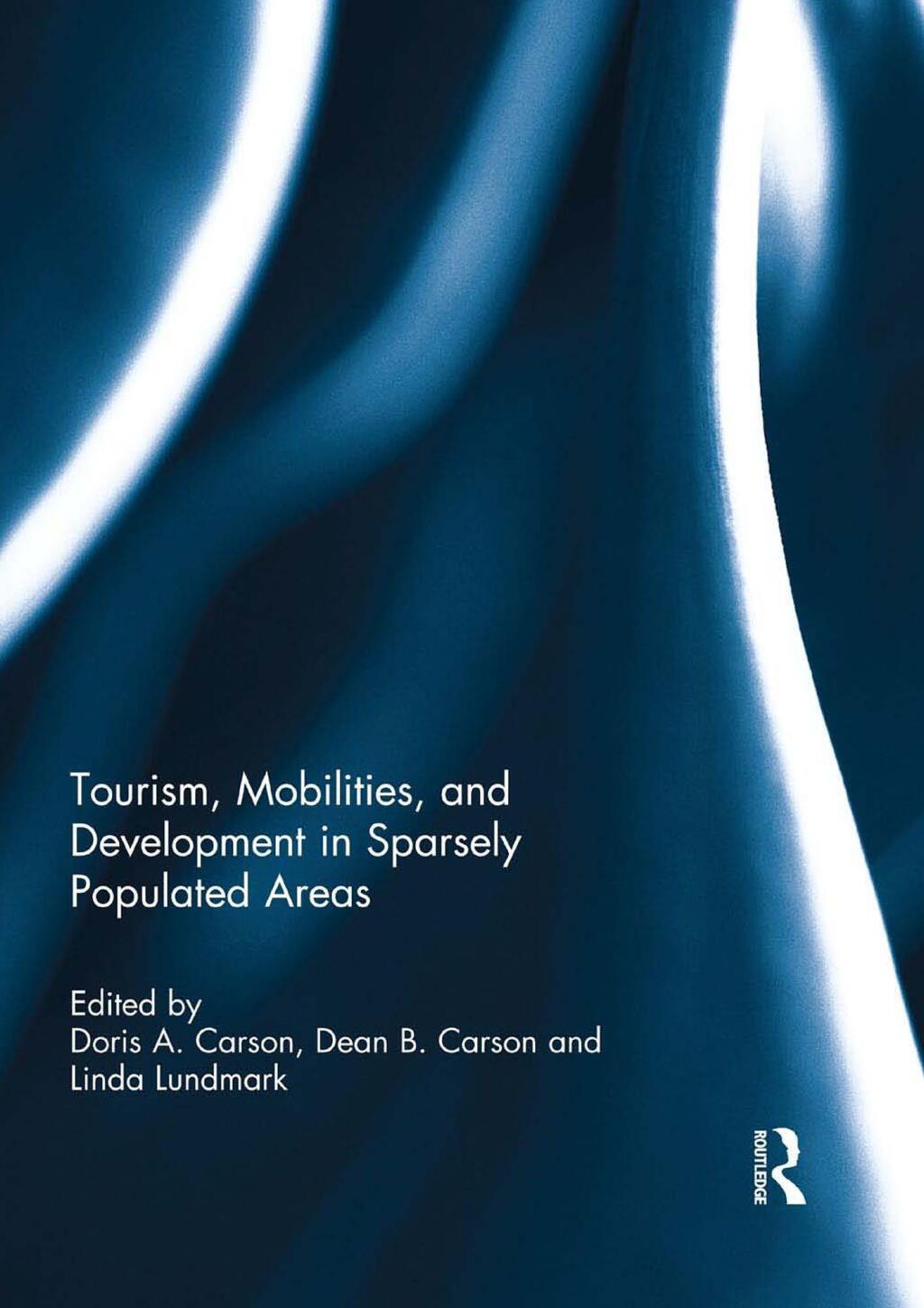 Tourism, Mobilities, and Development in Sparsely Populated Areas 1st Edition