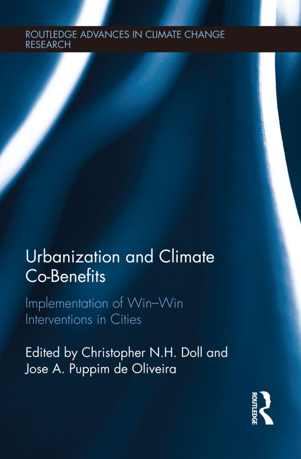 Urbanization and Climate Co-Benefits Implementation of win-win interventions in cities 1st Edition