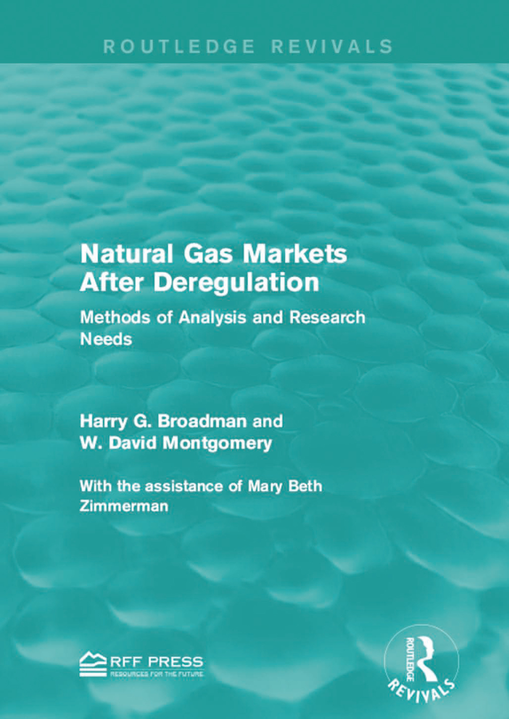 Natural Gas Markets After Deregulation Methods of Analysis and Research Needs 1st Edition