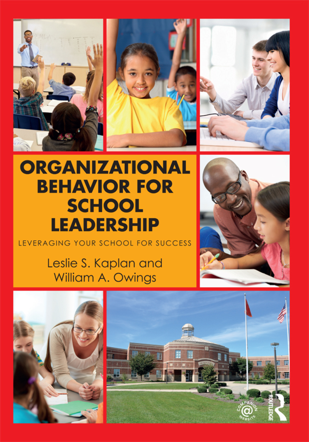 Organizational Behavior for School Leadership Leveraging Your School for Success 1st Edition