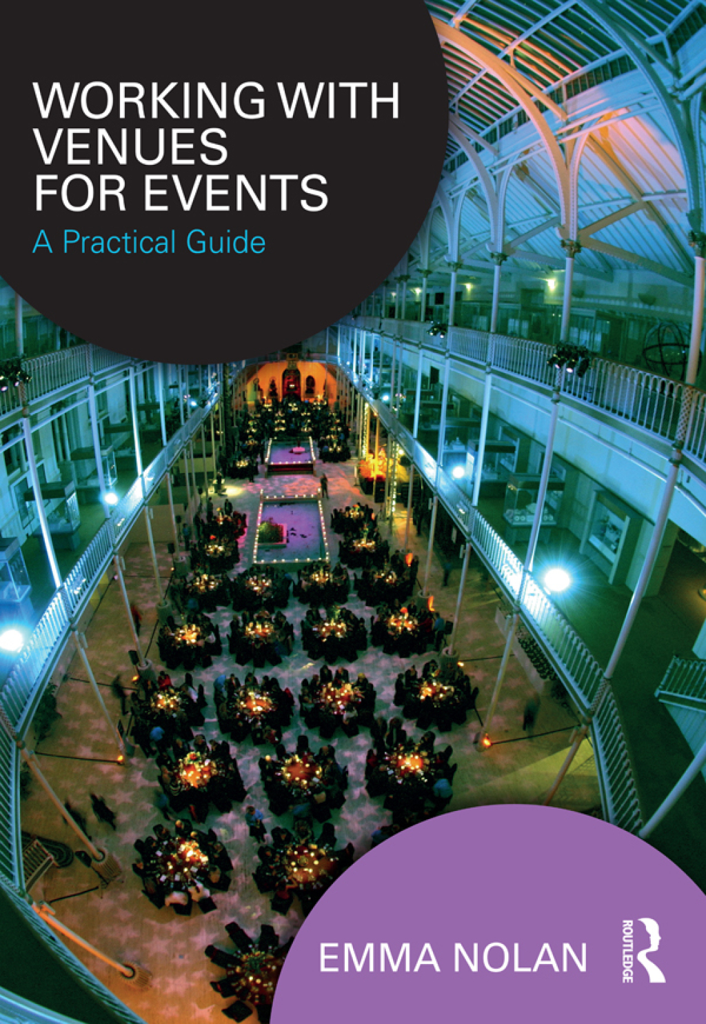 Working with Venues for Events A Practical Guide 1st Edition
