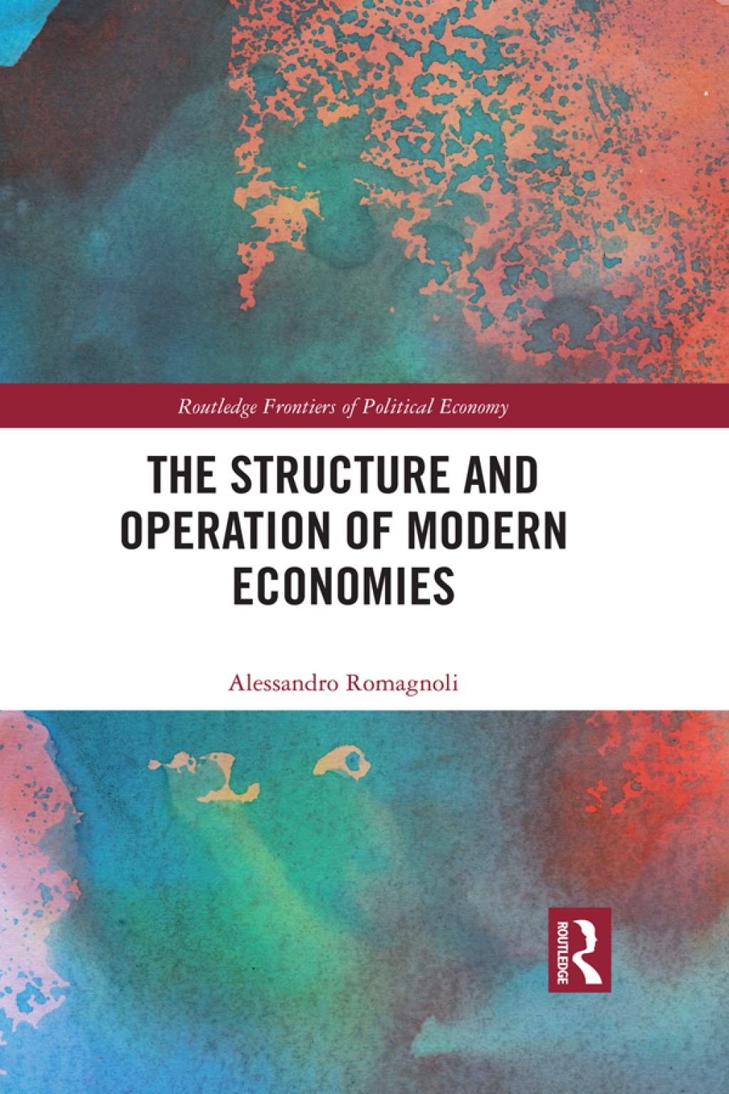 The Structure and Operation of Modern Economies 1st Edition