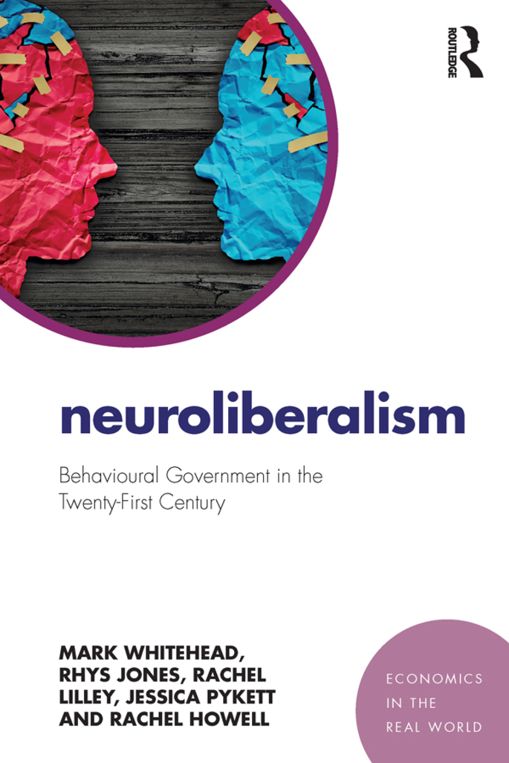 Neuroliberalism Behavioural Government in the Twenty-First Century 1st Edition
