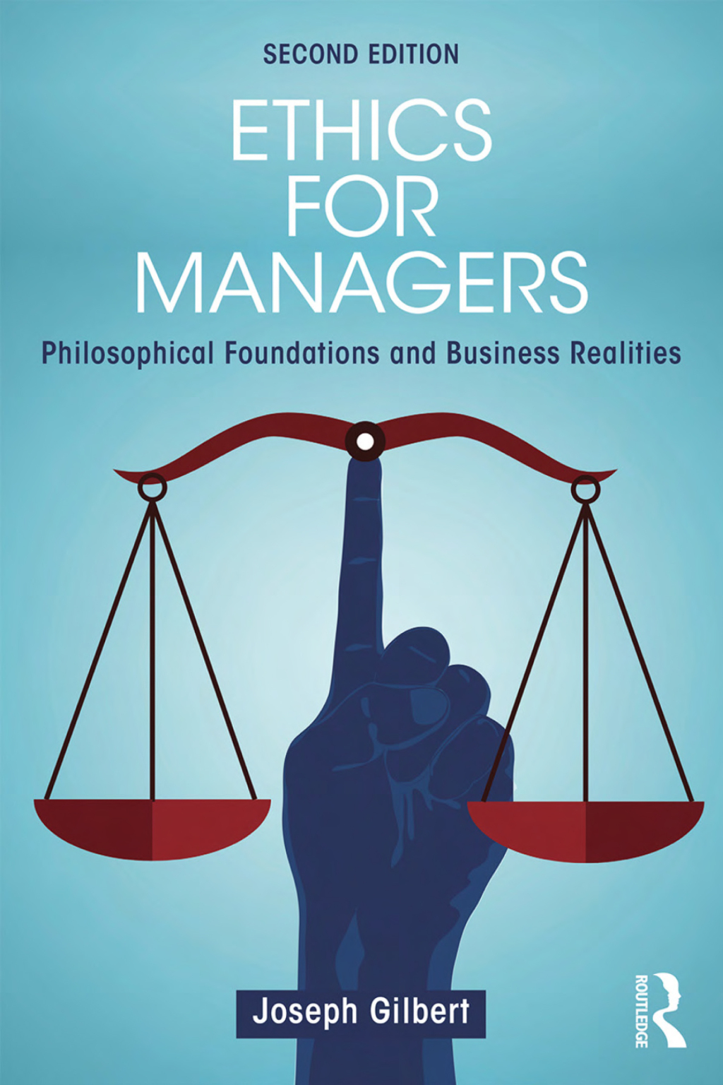Ethics for Managers Philosophical Foundations and Business Realities 2nd Edition