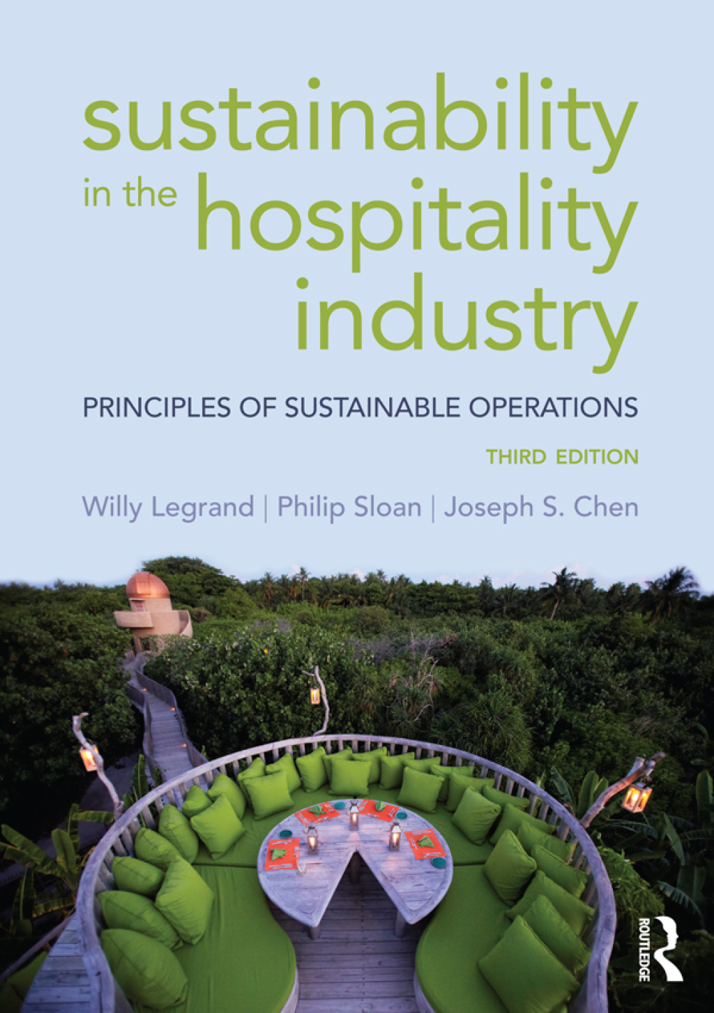 Sustainability in the Hospitality Industry Principles of Sustainable Operations 3rd Edition