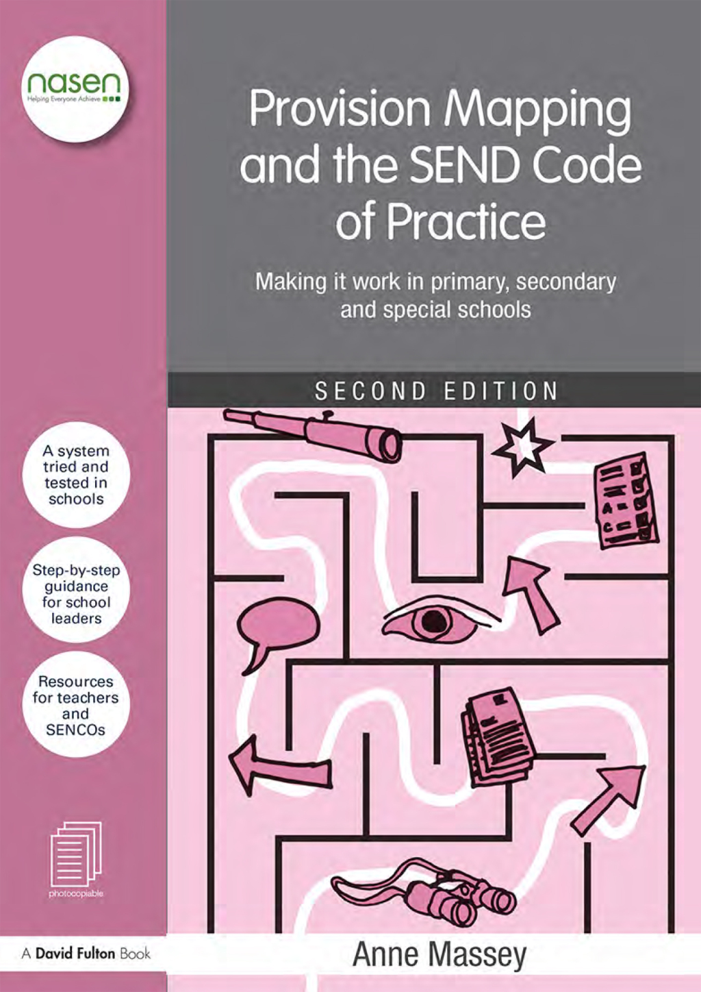 Provision Mapping and the SEND Code of Practice Making it work in primary, secondary and special schools 2nd Edition
