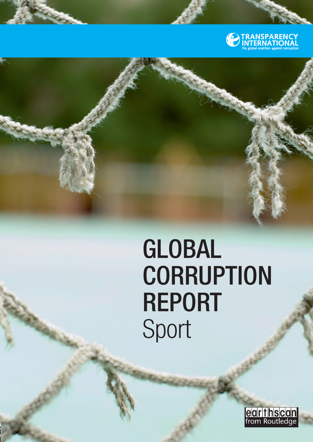 Global Corruption Report: Sport 1st Edition