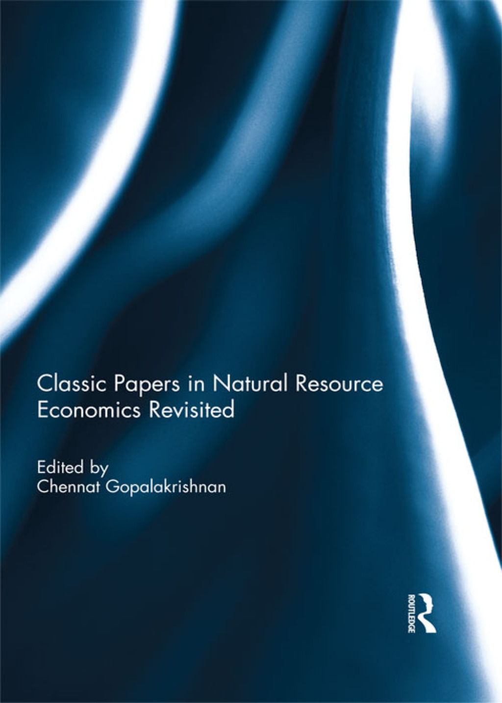 Classic Papers in Natural Resource Economics Revisited 1st Edition