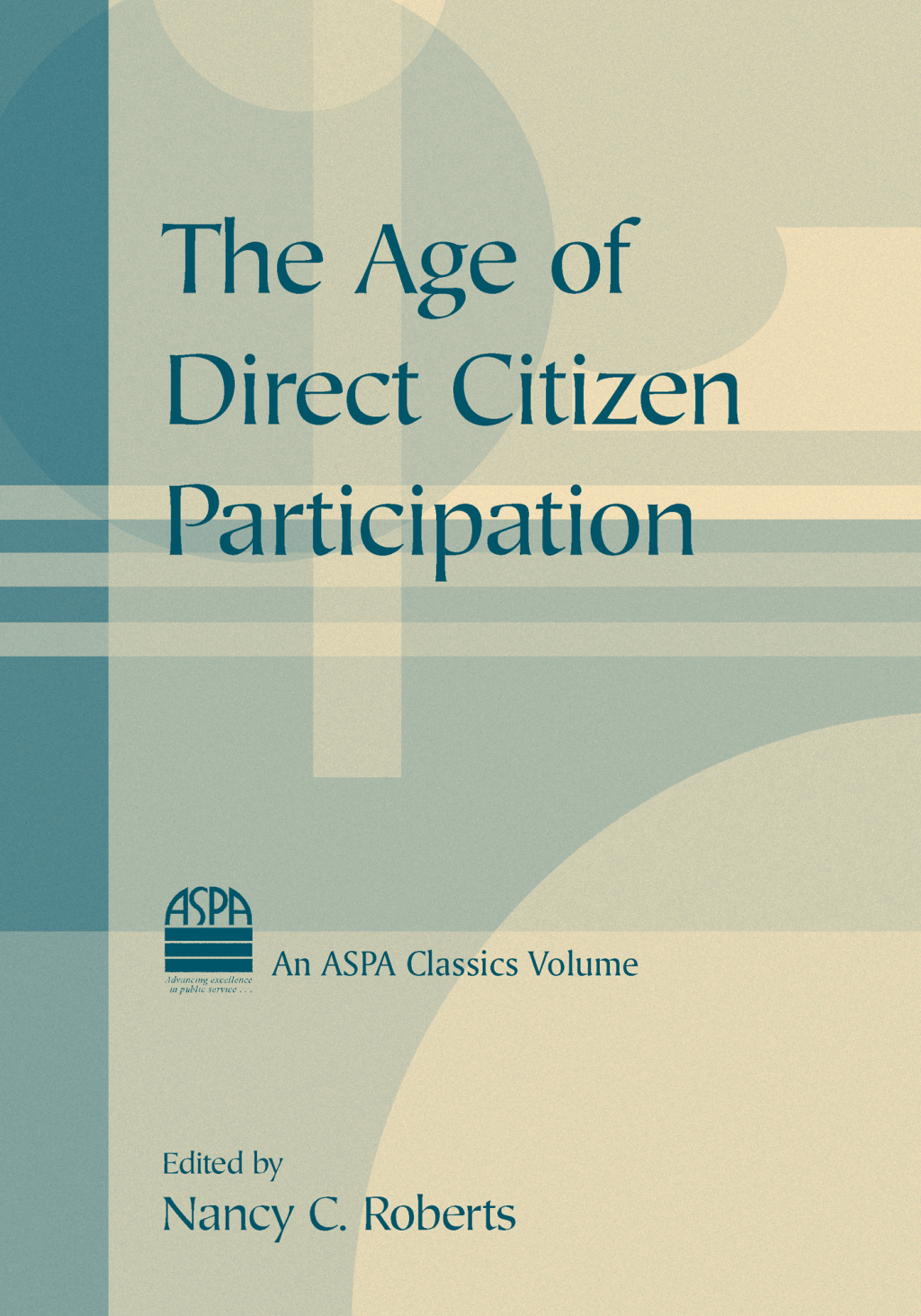 The Age of Direct Citizen Participation 1st Edition