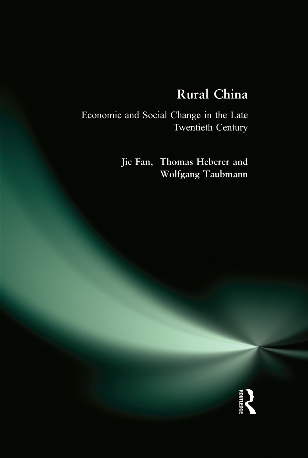 Rural China Economic and Social Change in the Late Twentieth Century 1st Edition