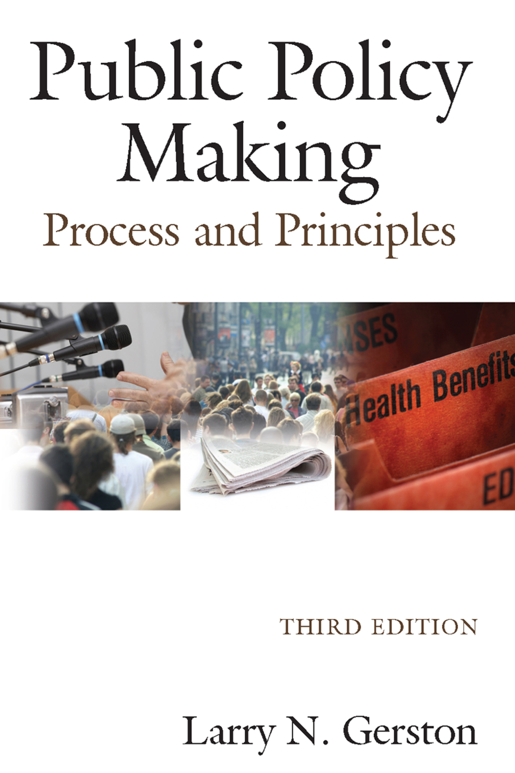 Public Policy Making Process and Principles 3rd Edition