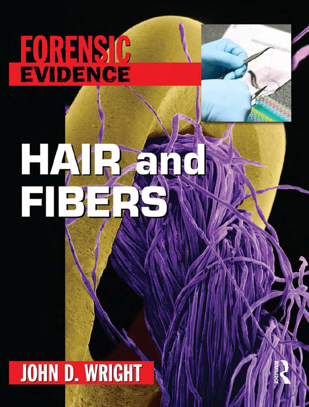 Hair and Fibers 1st Edition
