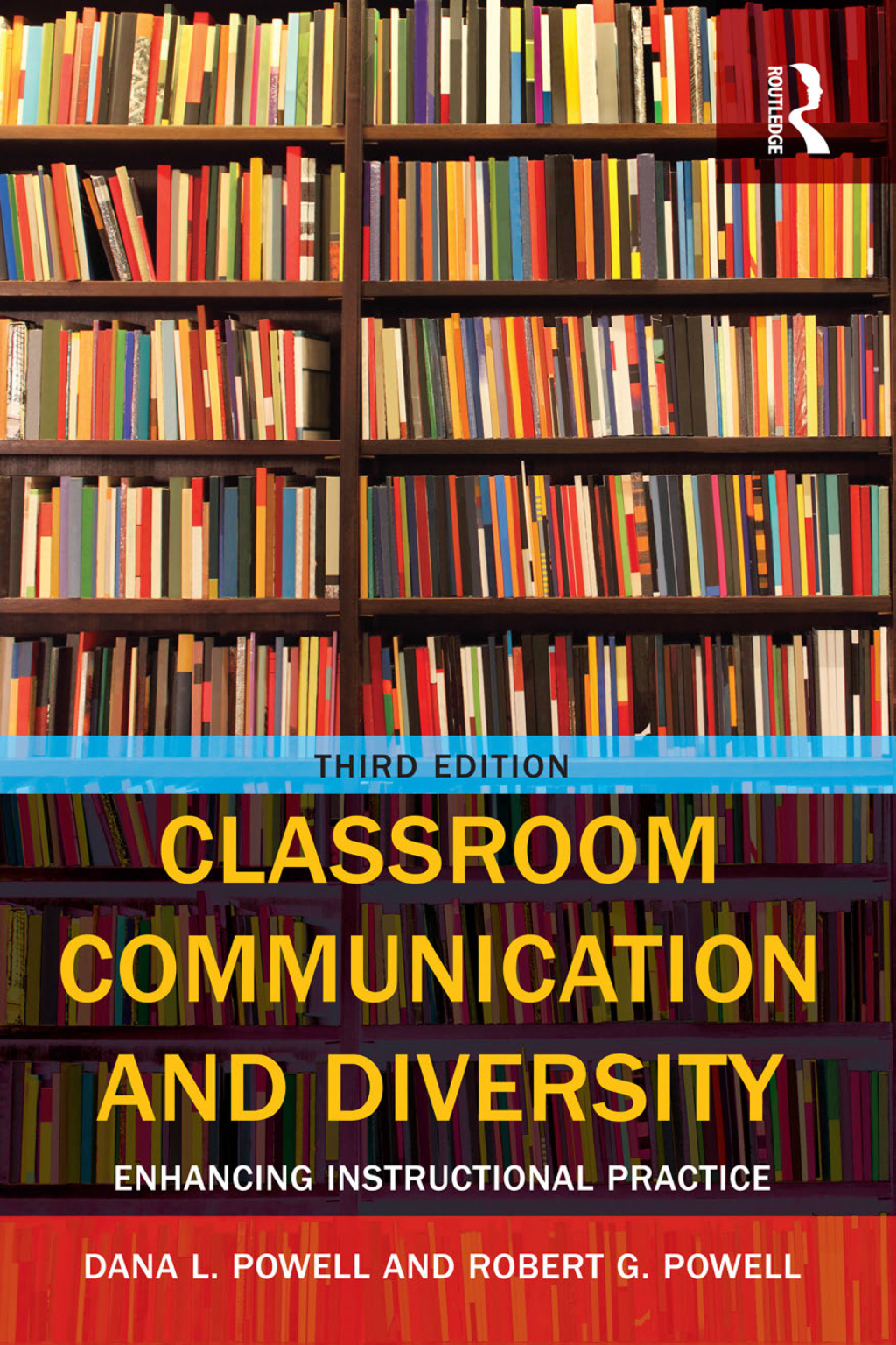 Classroom Communication and Diversity Enhancing Instructional Practice 3rd Edition