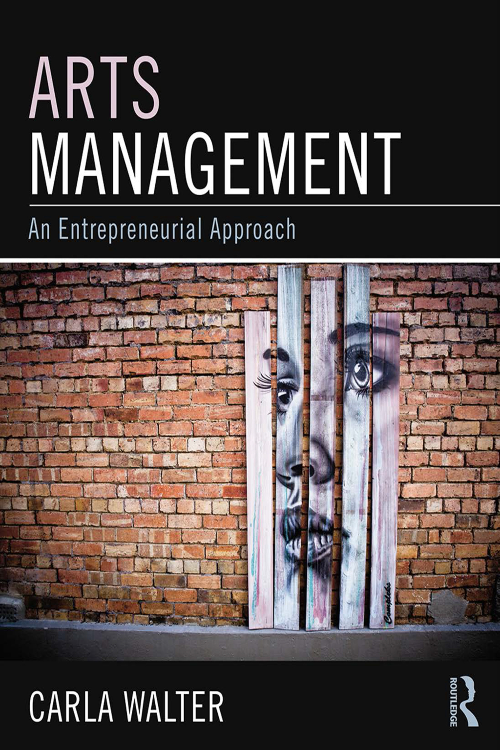Arts Management An entrepreneurial approach 1st Edition