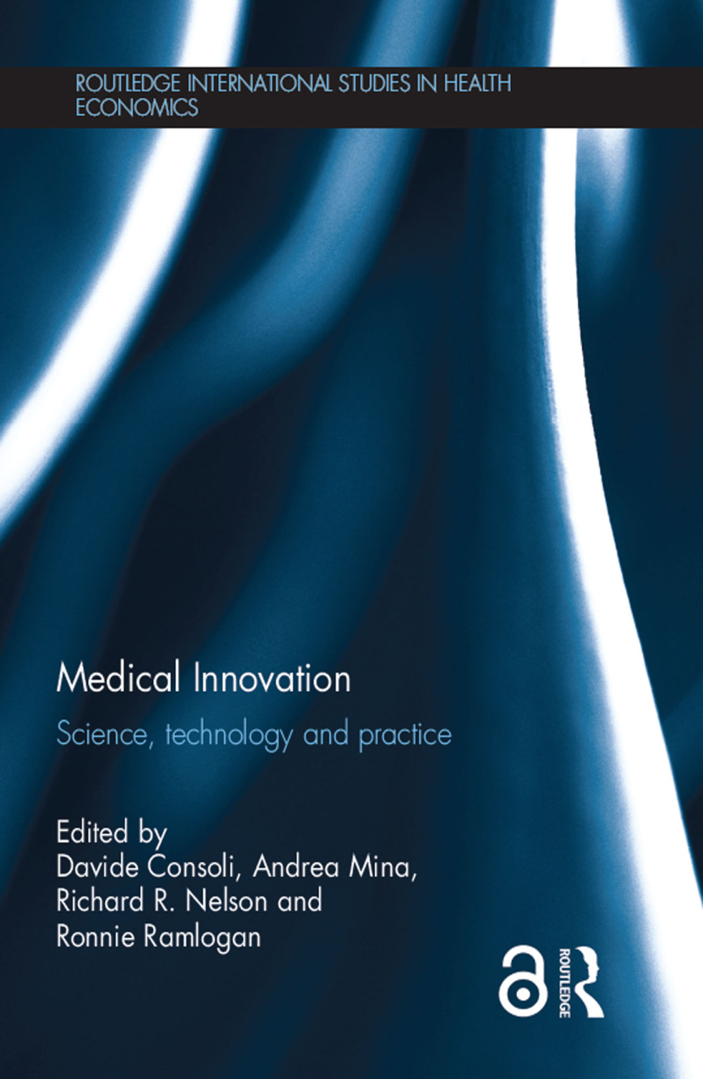 Medical Innovation Science, technology and practice 1st Edition