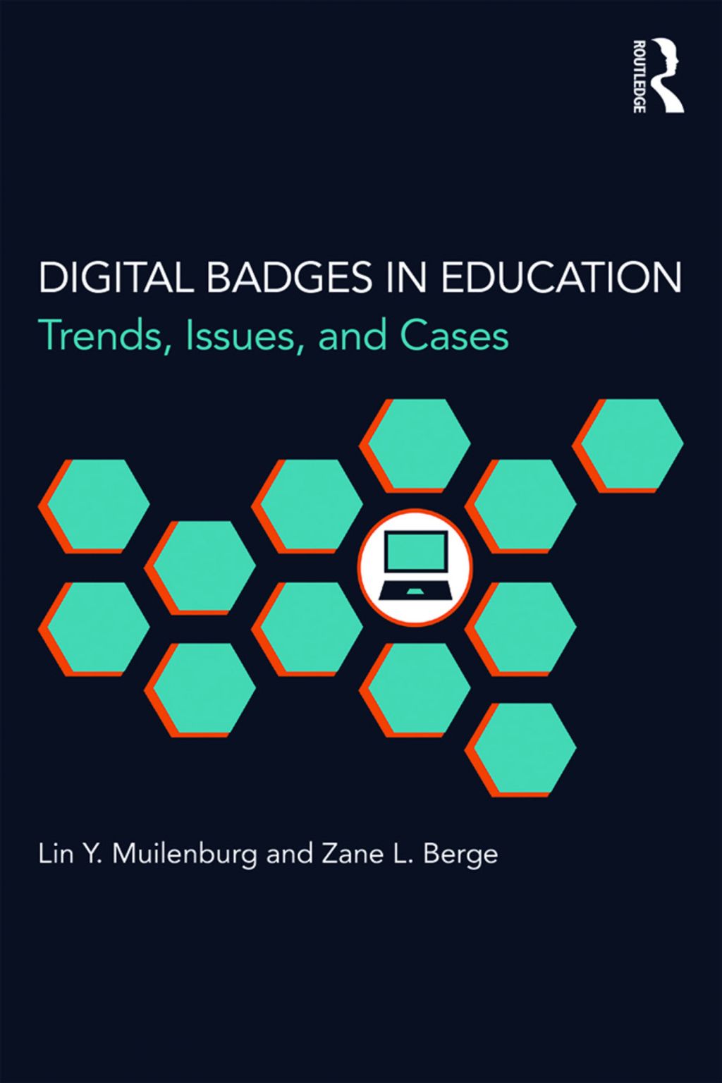 Digital Badges in Education Trends, Issues, and Cases 1st Edition