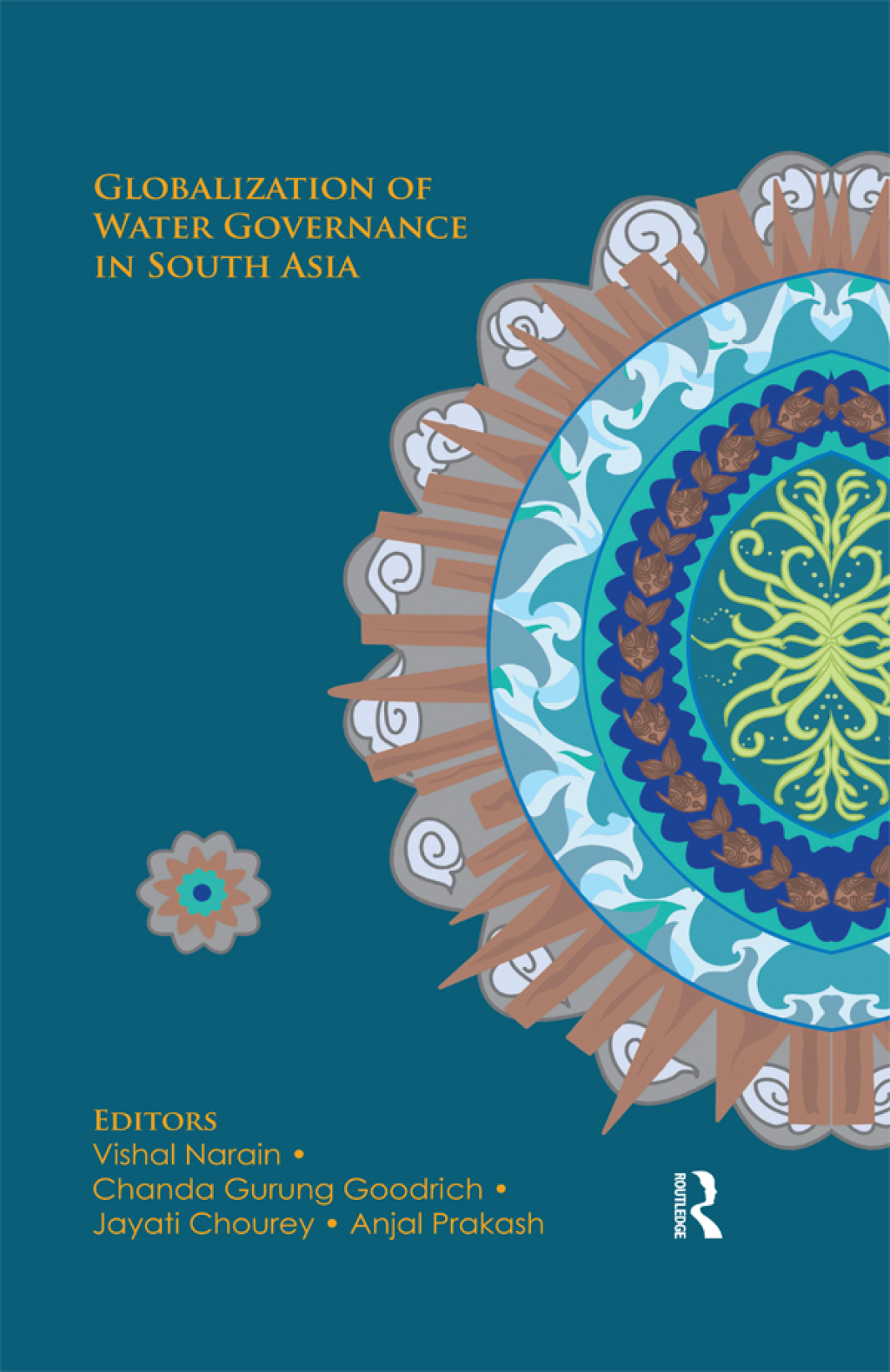 Globalization of Water Governance in South Asia 1st Edition