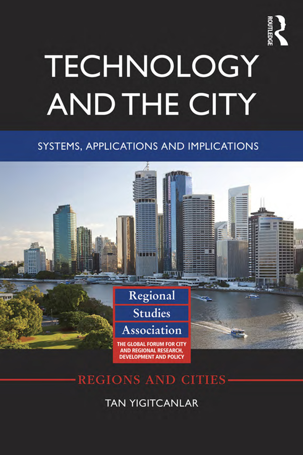 Technology and the City Systems, applications and implications 1st Edition