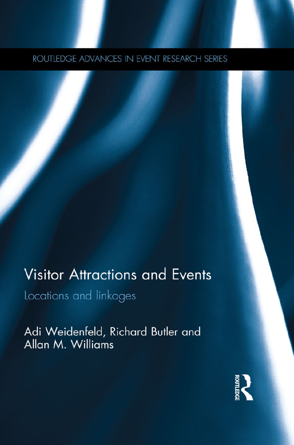 Visitor Attractions and Events Locations and linkages 1st Edition