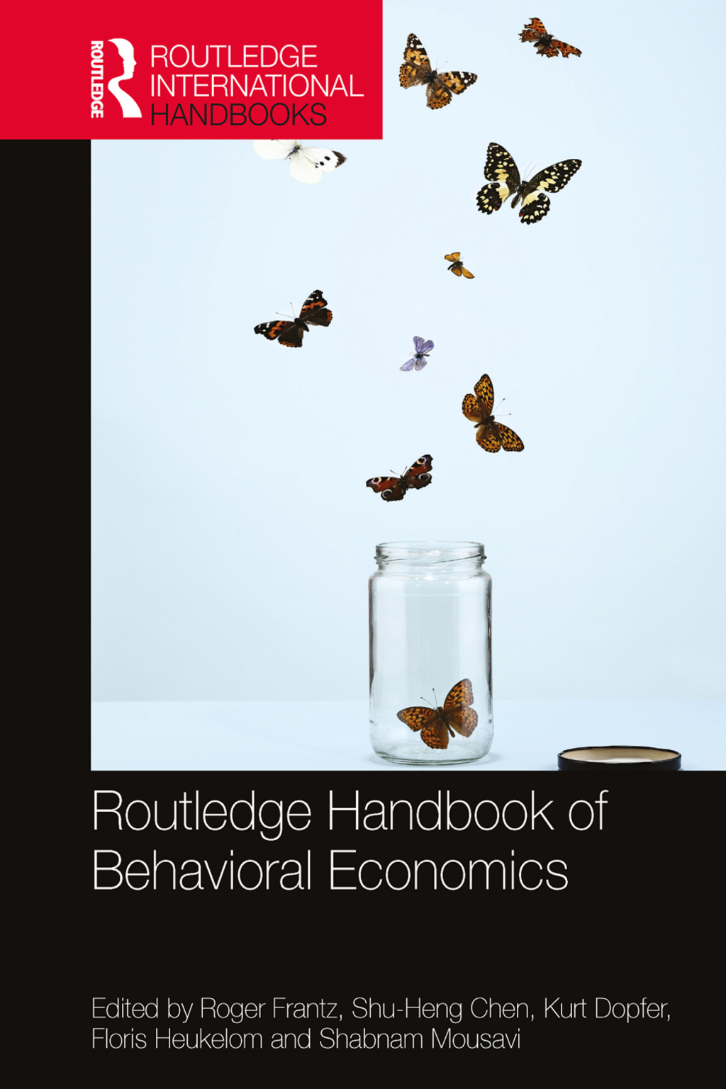 Routledge Handbook of Behavioral Economics 1st Edition