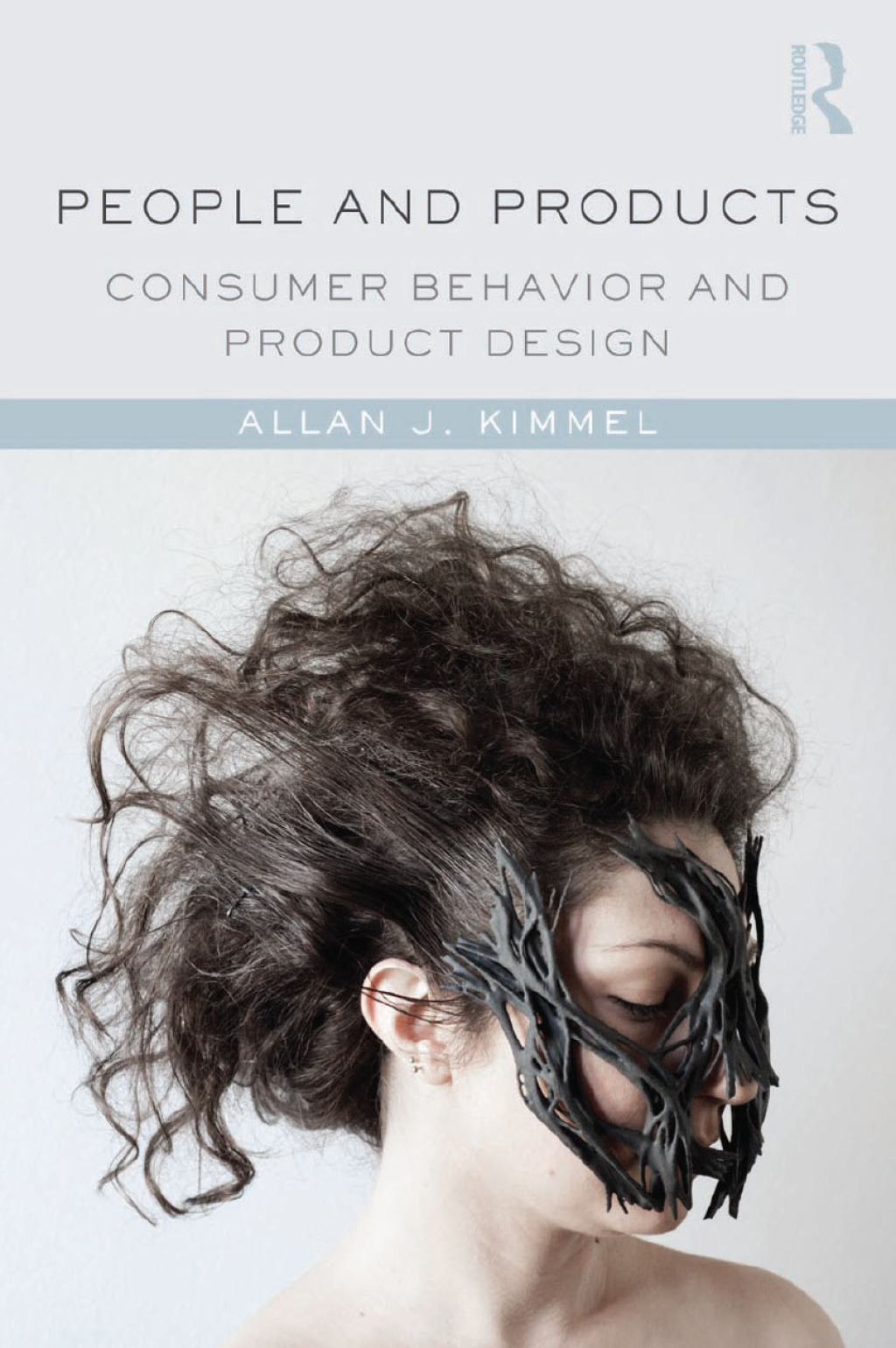People and Products Consumer Behavior and Product Design 1st Edition