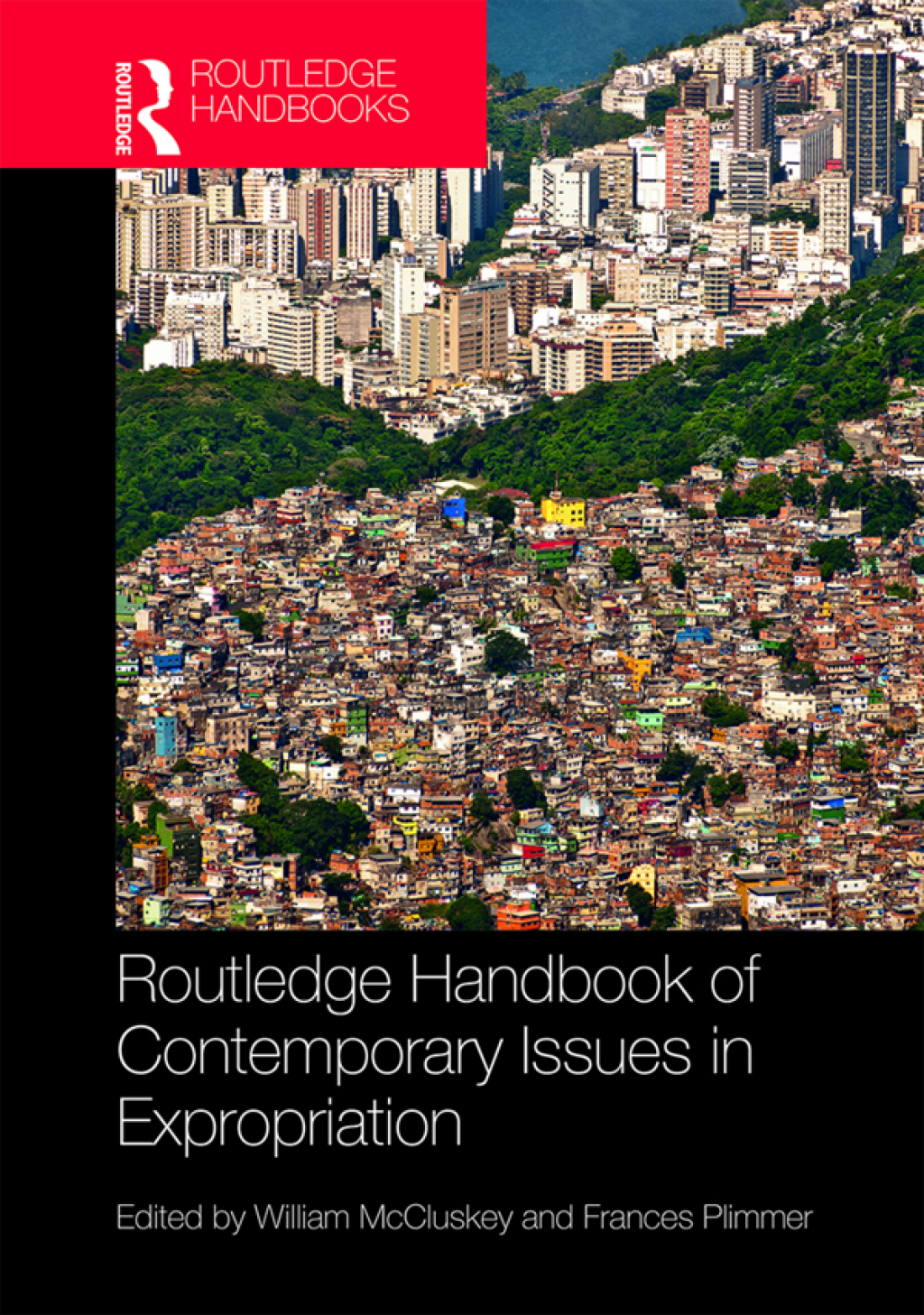 Routledge Handbook of Contemporary Issues in Expropriation 1st Edition