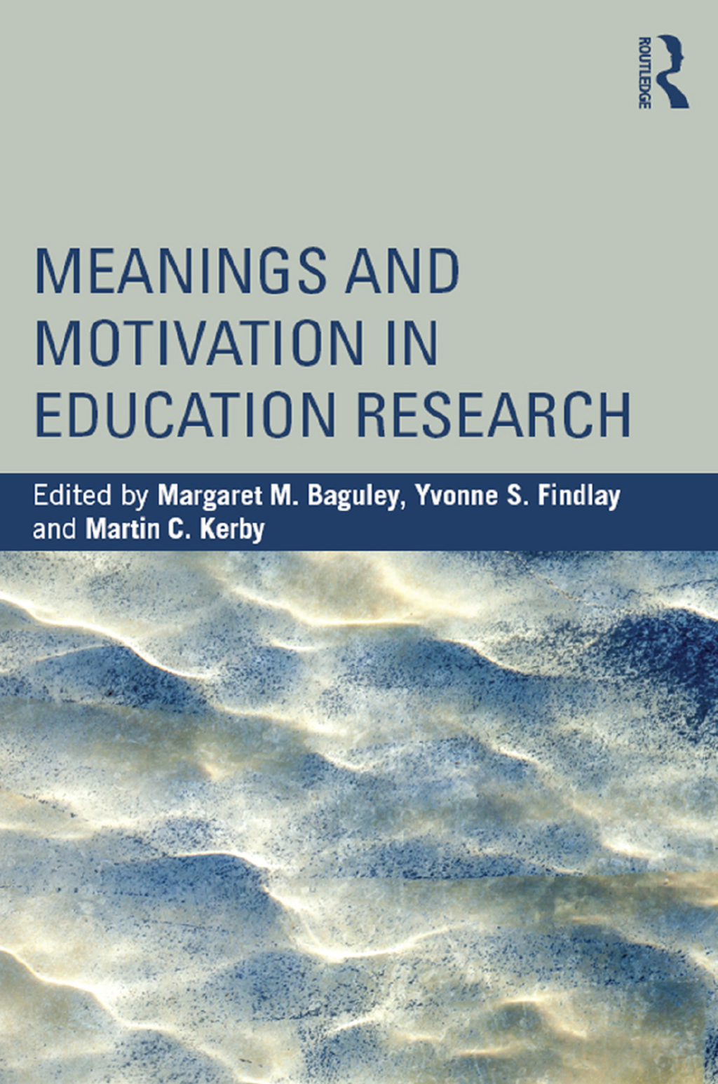 Meanings and Motivation in Education Research 1st Edition