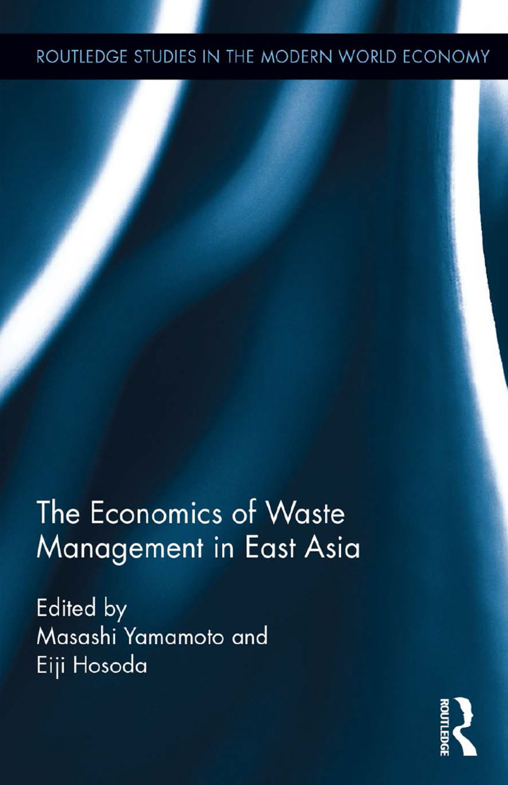The Economics of Waste Management in East Asia 1st Edition