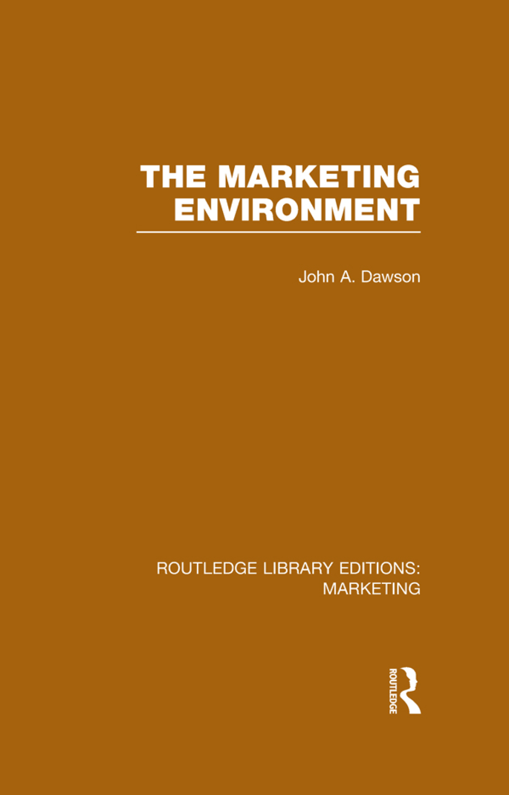 The Marketing Environment (RLE Marketing) 1st Edition