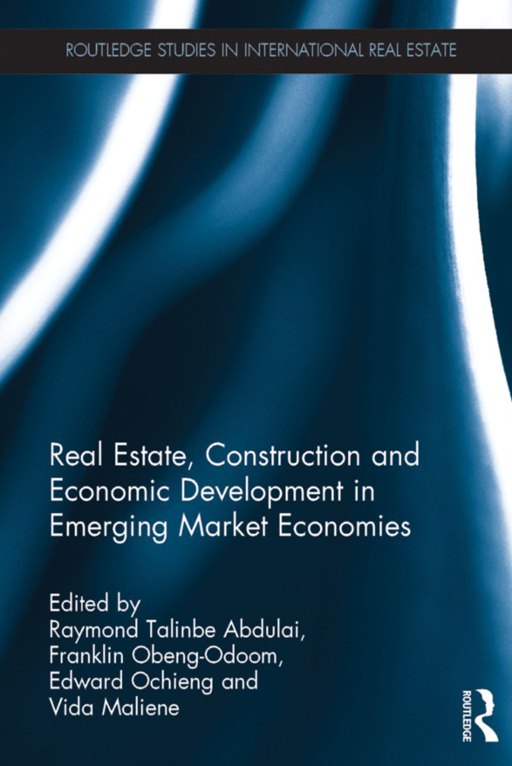 Real Estate, Construction and Economic Development in Emerging Market Economies 1st Edition