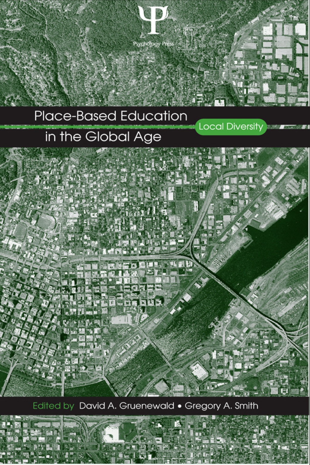 Place-Based Education in the Global Age Local Diversity 1st Edition