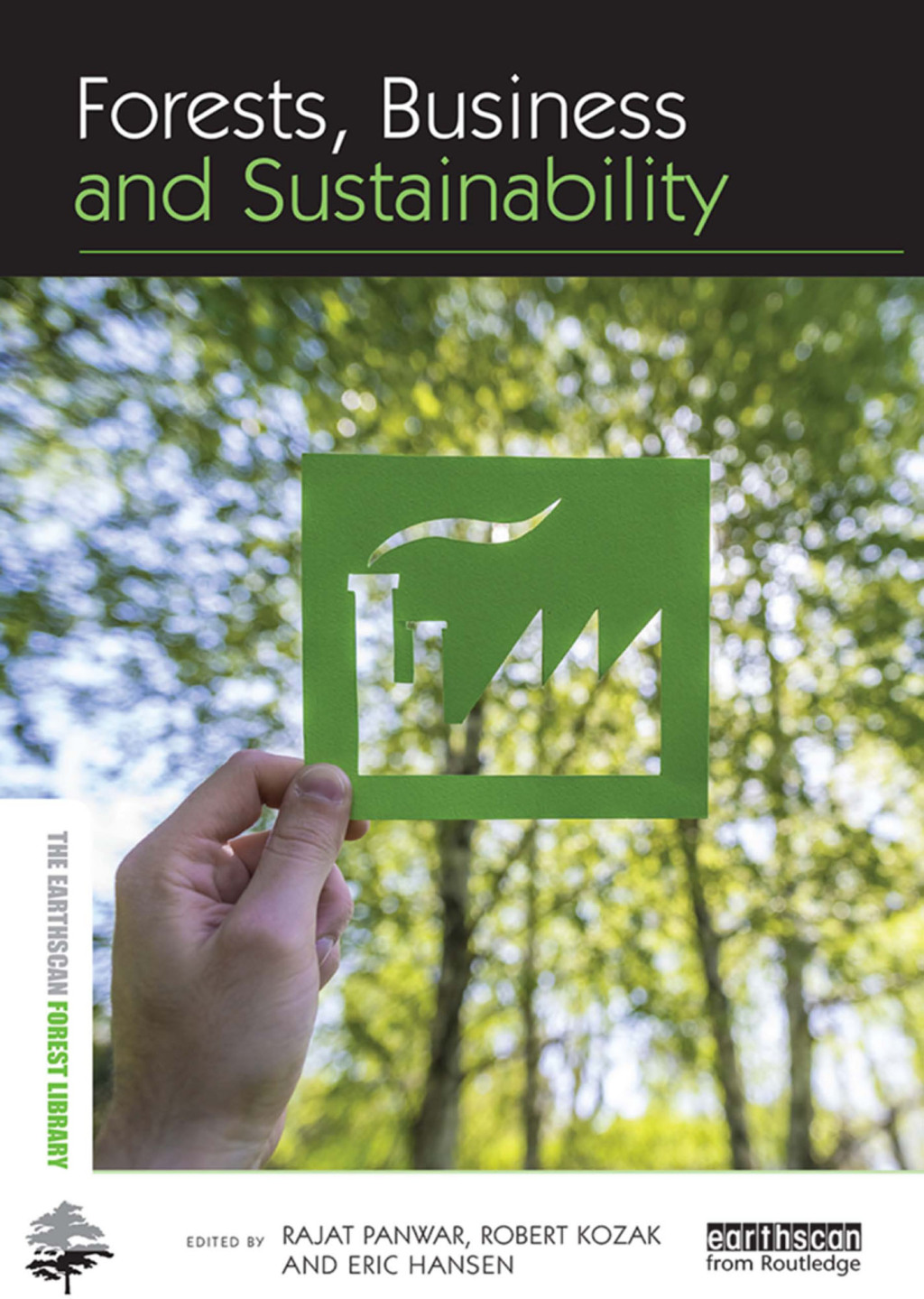 Forests, Business and Sustainability 1st Edition