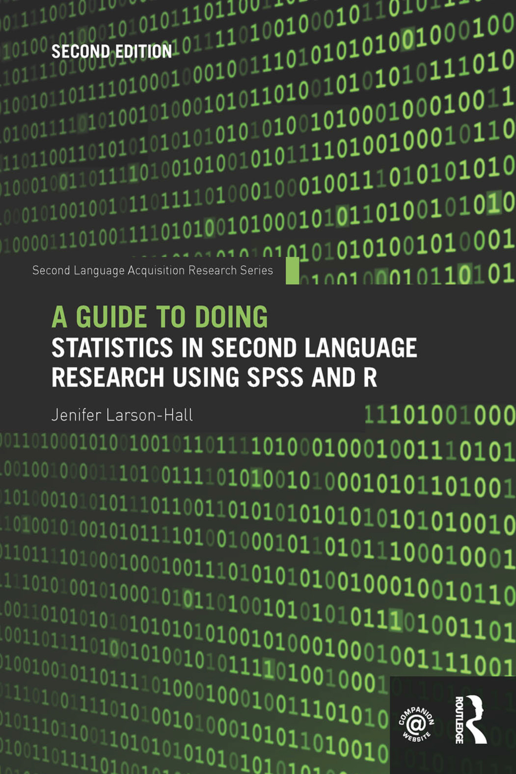A Guide to Doing Statistics in Second Language Research Using SPSS and R 2nd Edition