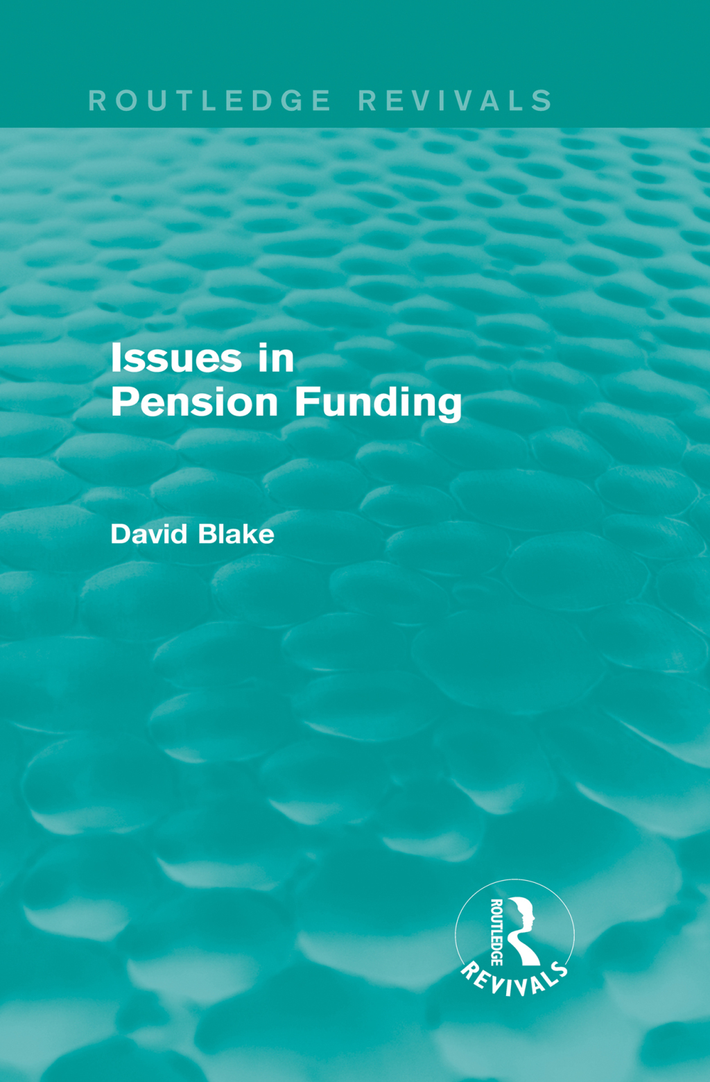 Issues in Pension Funding (Routledge Revivals) 1st Edition
