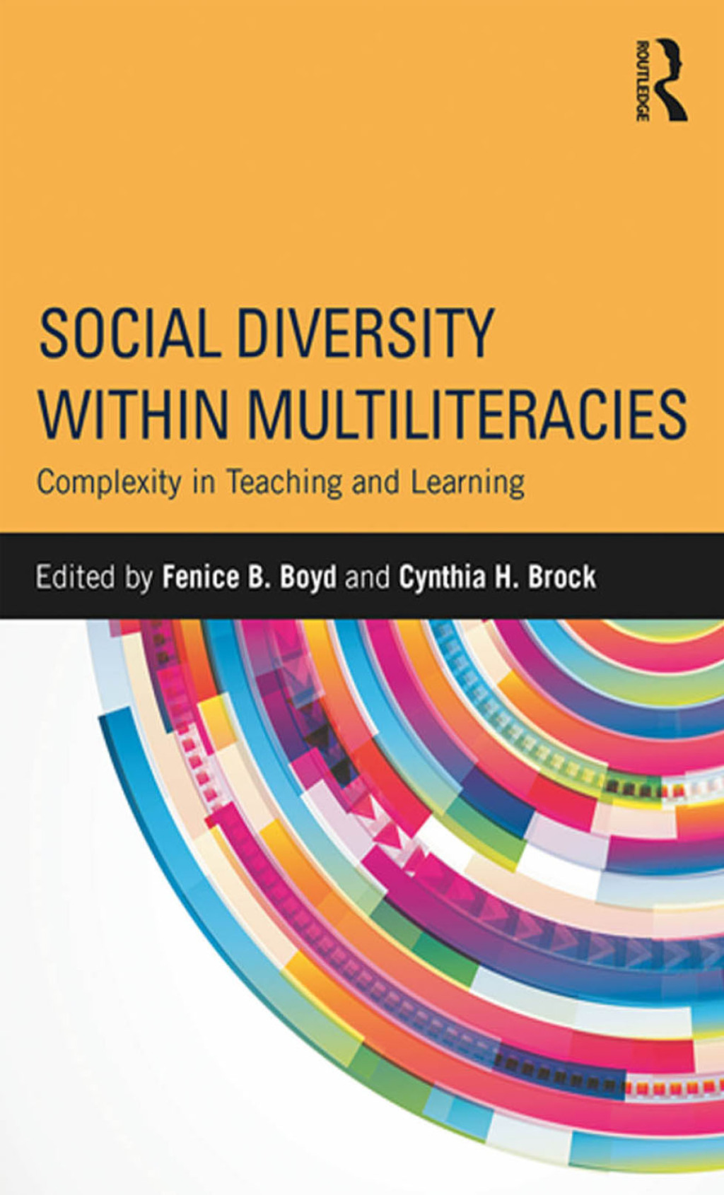 Social Diversity within Multiliteracies Complexity in Teaching and Learning 1st Edition