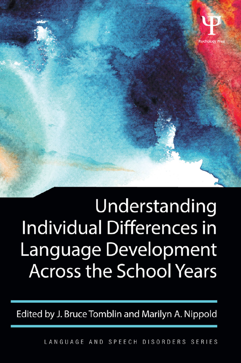 Understanding Individual Differences in Language Development Across the School Years 1st Edition