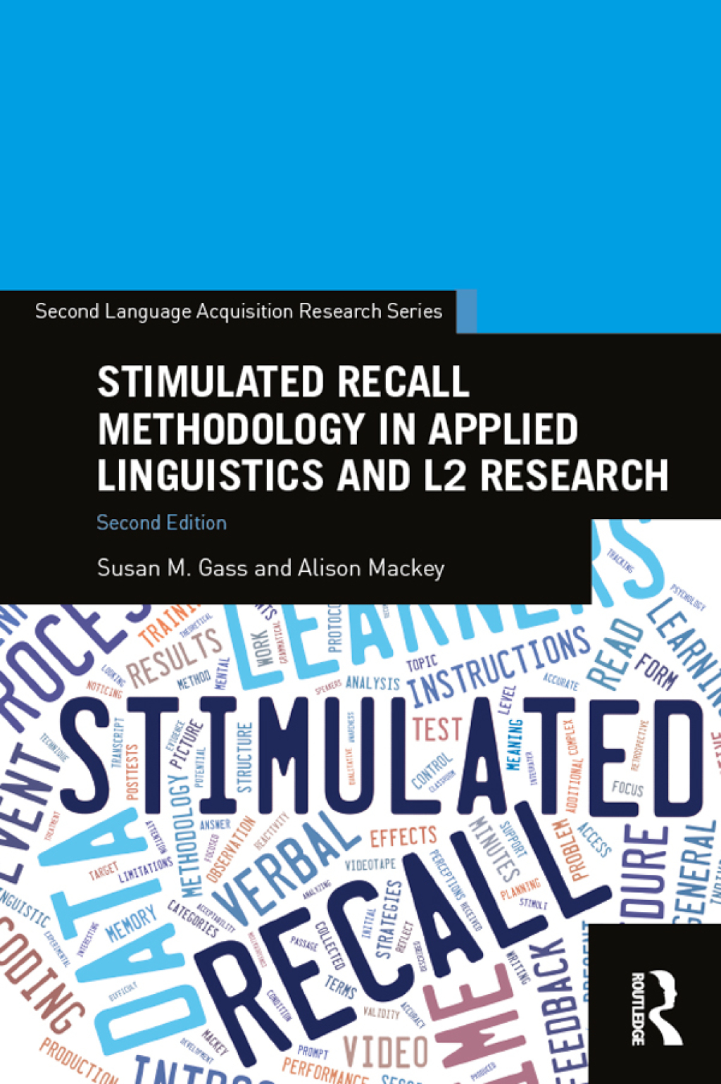 Stimulated Recall Methodology in Applied Linguistics and L2 Research 2nd Edition