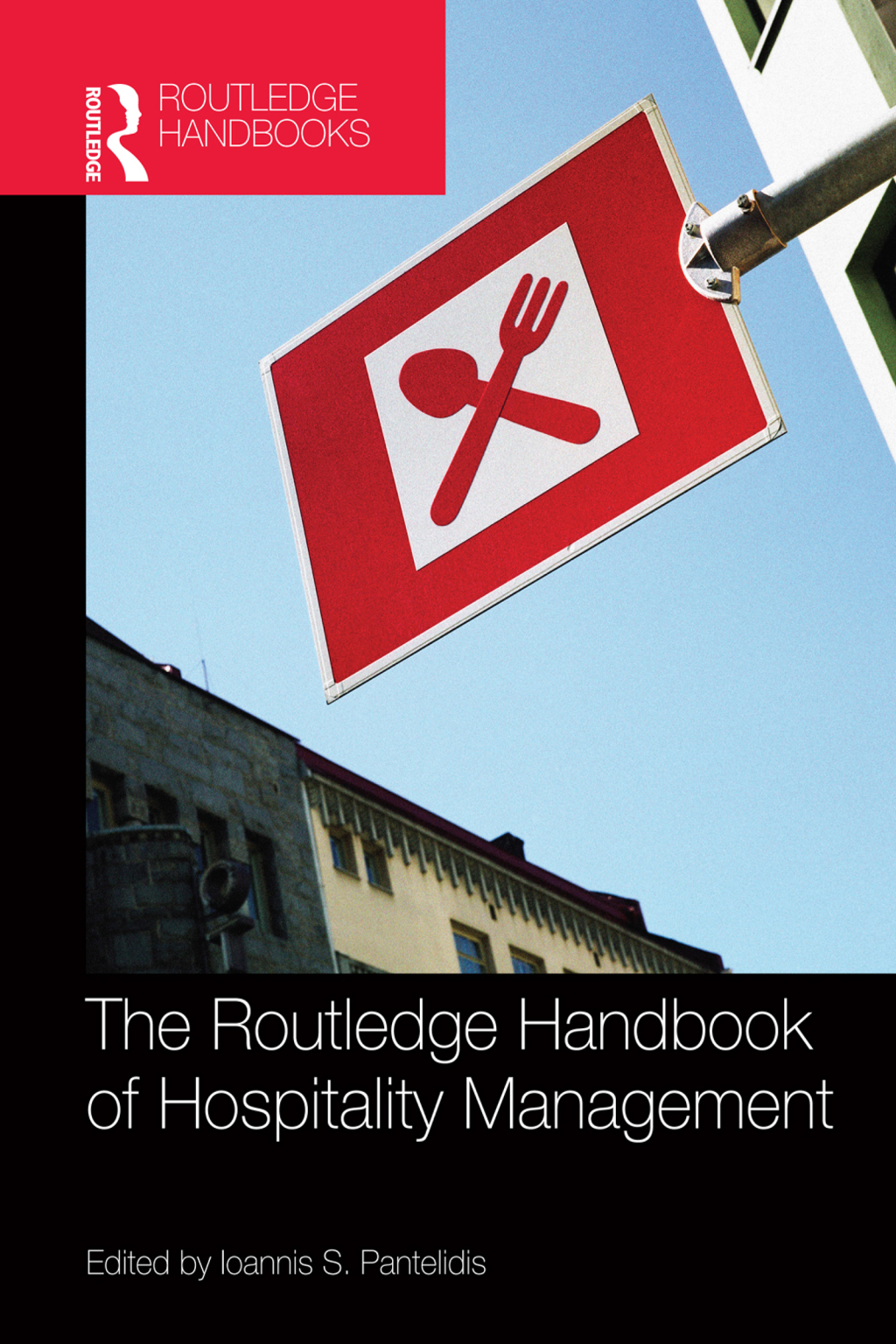 The Routledge Handbook of Hospitality Management 1st Edition